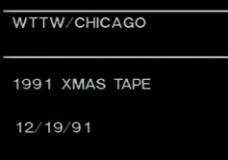 [WTTW comedy tape Christmas 1991]