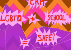 Can LGTBQ + School = Safe?