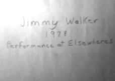 Jimmy Walker 1978 Performance at Elsewhere