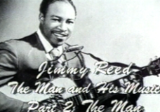 Jimmy Reed – The Man and his Music Part 2: The Man
