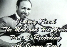 Jimmy Reed – The Man and his Music Part 3: Recording with Jimmy Reed